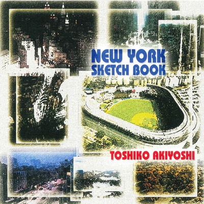アルバム/New York Sketch Book/秋吉敏子