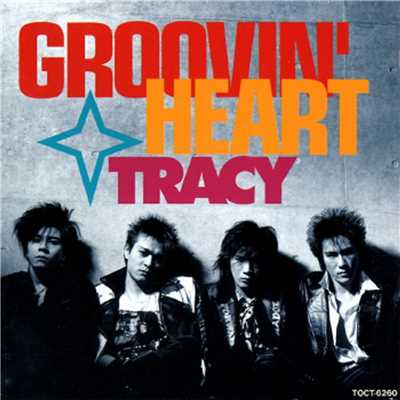 アルバム/GROOVIN' HEART/TRACY