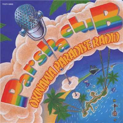 アルバム/Okinawa Paradise Radio/パーシャクラブ