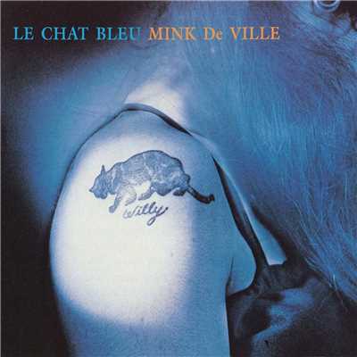 アルバム/Le Chat Bleu/Mink DeVille