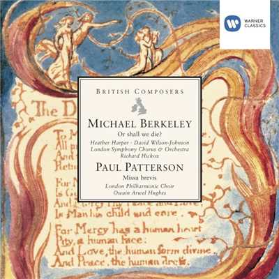 Michael Berkeley: Or shall we die？ . Paul Patterson: Missa brevis/Richard Hickox／Owain Arwel Hughes