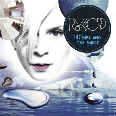 The Girl and the Robot (Chateau Marmont Remix)/Royksopp