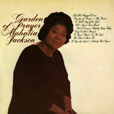 Garden of Prayer/Mahalia Jackson