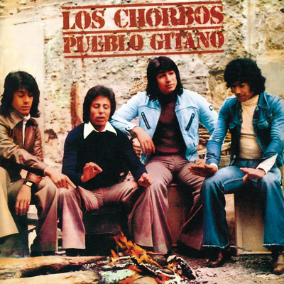 アルバム/Pueblo Gitano ／ Ya No Queda Nada (Remasterizado 2024)/Los Chorbos