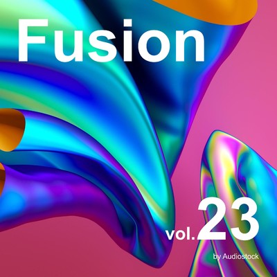 フュージョン, Vol. 23 -Instrumental BGM- by Audiostock/Various Artists