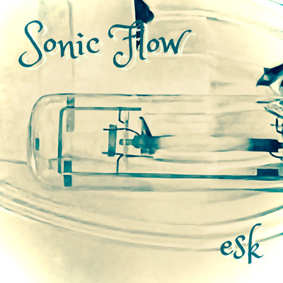 シングル/Sonic Flow/esk