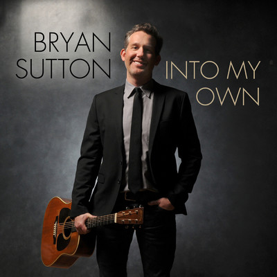 アルバム/Into My Own/Bryan Sutton