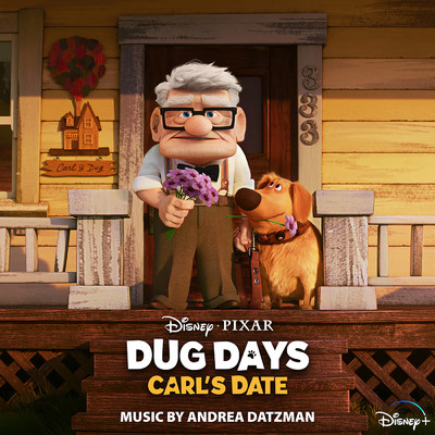 Dug Days: Carl's Date (Original Soundtrack)/Andrea Datzman