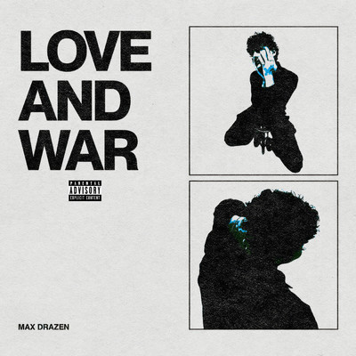 Love and War (Explicit)/Max Drazen