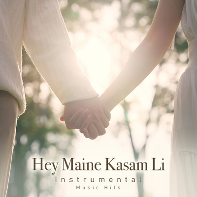 Hey Maine Kasam Li (From ”Tere Mere Sapne” ／ Instrumental Music Hits)/S. D. Burman／Shafaat Ali