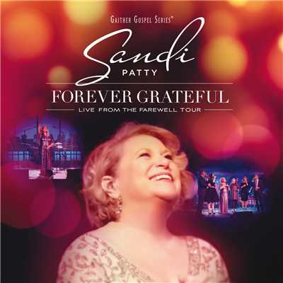 Forever Grateful (Live From The Farewell Tour)/Sandi Patty