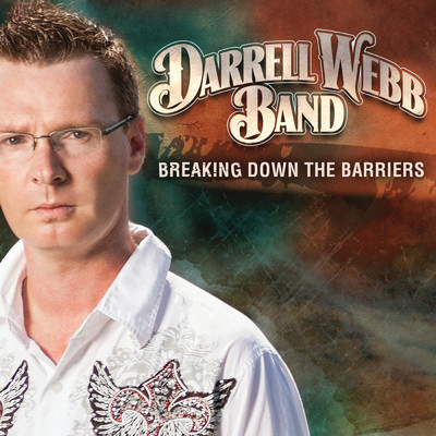 アルバム/Breaking Down The Barriers/Darrell Webb Band