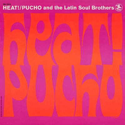アルバム/Heat！/Pucho And The Latin Soul Brothers