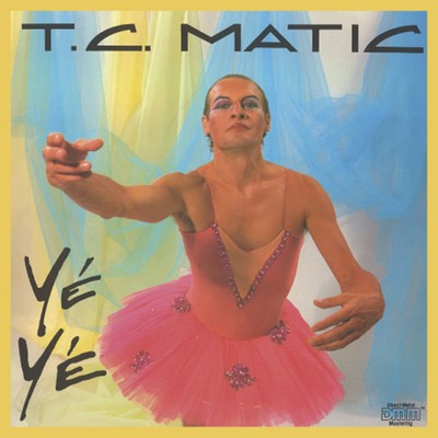 アルバム/Ye Ye/TC Matic