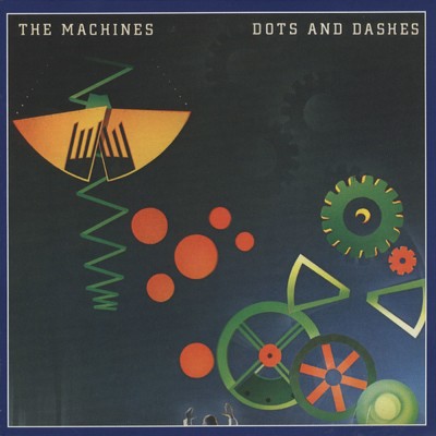 アルバム/Dots And Dashes/The MacHines