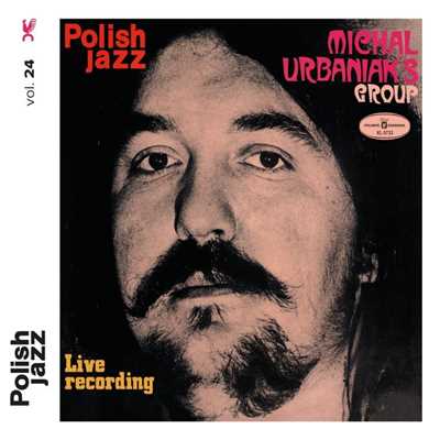 Live Recording (Polish Jazz, Vol. 24)/Michal Urbaniak's Group