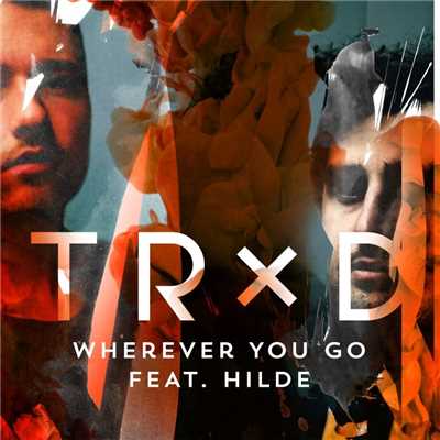 シングル/Wherever You Go/TRXD