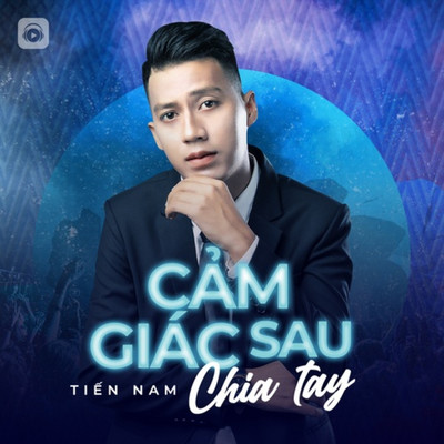 Cam Giac Sau Chia Tay/Tien Nam