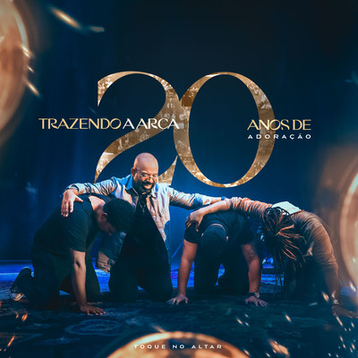 アルバム/20 Anos de Adoracao/Trazendo a Arca & Toque no Altar