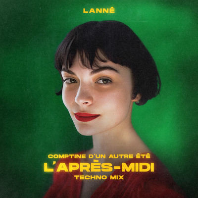 Comptine d'un autre ete, l'apres-midi (Techno Mix)/LANNE
