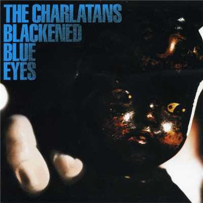 アルバム/Blackened Blue Eyes/The Charlatans