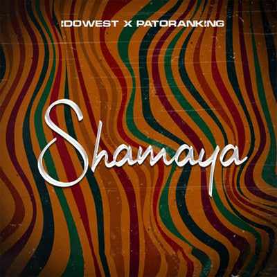 Shamaya (feat. Patoranking)/Idowest