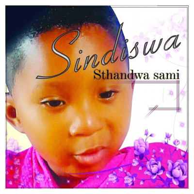Sthandwa sami (feat. Young T)/Sindiswa