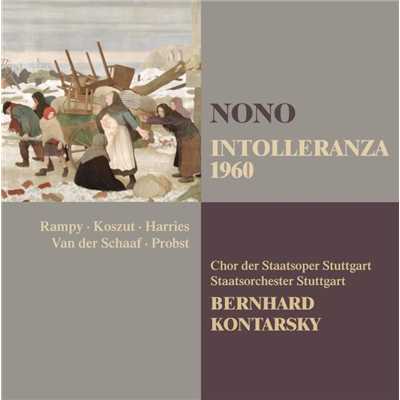 Intolleranza 1960, Pt. 1, Scene 8: ”Poltert auf Platze den Marsch der Emporung！” (Chor des Algerier und Fluchtinge)/Bernhard Kontarsky