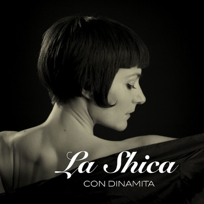 シングル/Con dinamita/La Shica