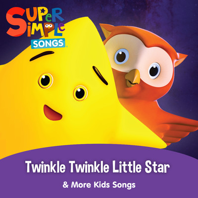 Twinkle Twinkle Little Star & More Kids Songs/Super Simple Songs