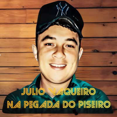 Na Pegada do Piseiro/Julio Vaqueiro