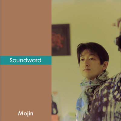 アルバム/sound ward/Mojin