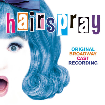 Hairspray (Original Broadway Cast Recording)/Original Broadway Cast of Hairspray