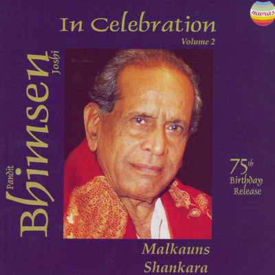 Pandit Bhimsen Joshi: 75th Birthday Release: In Celebration, Vol. 2 (Live at London & Wolverhampton, October, 1993)/Pandit Bhimsen Joshi