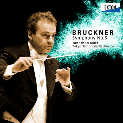 Bruckner: Symphony No. 5/Jonathan Nott／Tokyo Symphony Orchestra