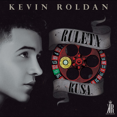 Ruleta Rusa/KEVIN ROLDAN