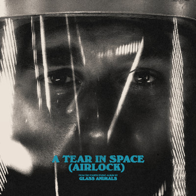 シングル/A Tear in Space (Airlock)/グラス・アニマルズ