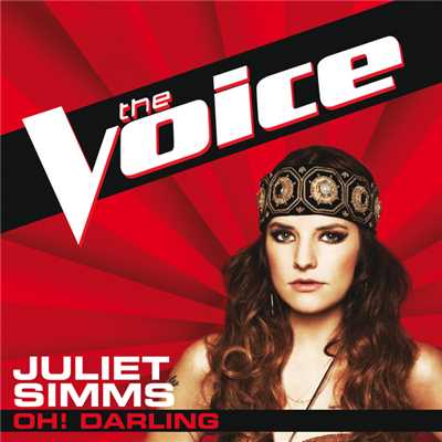 シングル/Oh！ Darling (The Voice Performance)/Juliet Simms