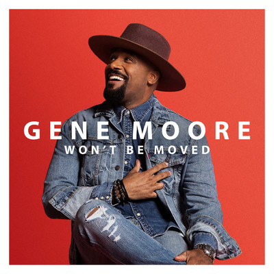 Won't Be Moved/Gene Moore