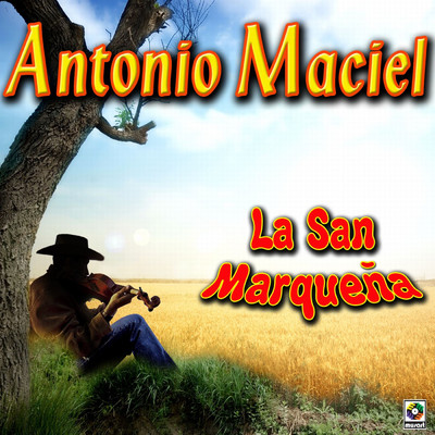 Los Arrieros/Antonio Maciel