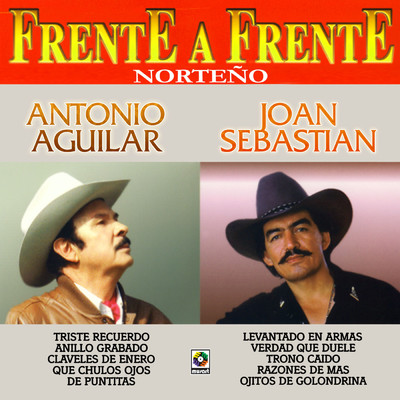 Frente A Frente: Norteno/Antonio Aguilar／Joan Sebastian