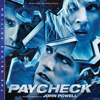 Paycheck (Original Motion Picture Soundtrack ／ Deluxe Edition)/ジョン・パウエル