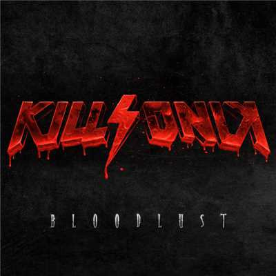 Bloodlust/KillSonik