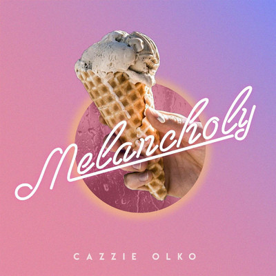 Melancholy (feat. Equinox the Ubiquitous & Quentin Araujo)/Cazzie Olko