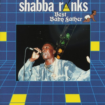 アルバム/Best Baby Father/Shabba Ranks