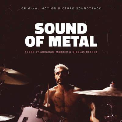 Sound of Metal (Music from the Motion Picture)/Abraham Marder
