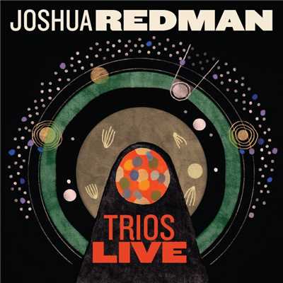 アルバム/Trios Live/Joshua Redman