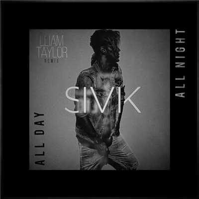 All Day All Night (Lliam Taylor Remix)/SIVIK