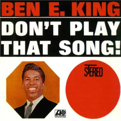 アルバム/Don't Play That Song/Ben E. King