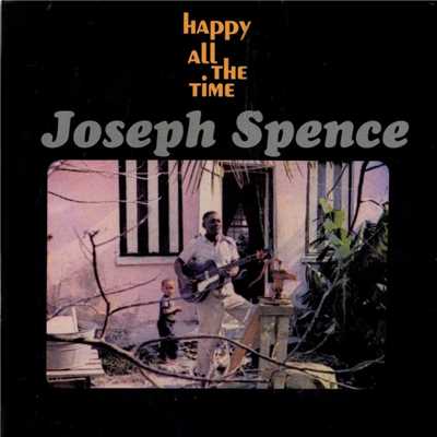I Am Living on the Hallelujah Side/Joseph Spence